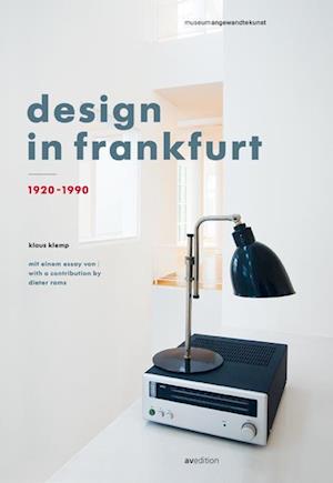 'Design in Frankfurt 1920-1990' - Dieter Rams, Klaus Klemp og Matthias K. Wagner - Bog