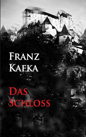 'Das Schloß' - Franz Kafka - Bog