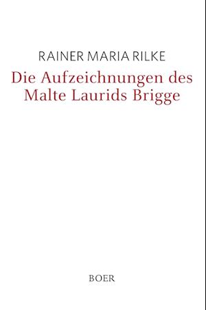 'Die Aufzeichnungen des Malte Laurids Brigge' - Rainer Maria Rilke - Bog