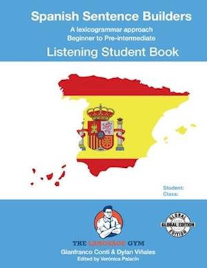 'SPANISH SENTENCE BUILDERS - B to Pre - LISTENING - STUDENT' - Dylan Viñales og Gianfranco Conti - Bog