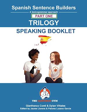 'Spanish Sentence Builder TRILOGY - Part 1 SPEAKING BOOKLET' - Dylan Viñales og Gianfranco Conti - Bog