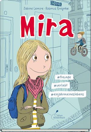 'Mira - #freunde #verliebt #einjahrmeineslebens' - Sabine Lemire - Bog
