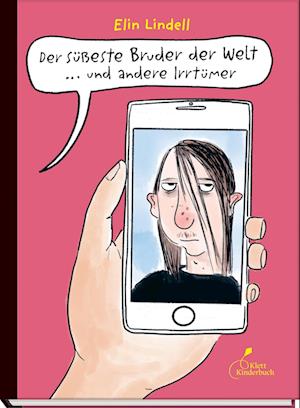 'Der süßeste Bruder der Welt und andere Irrtümer' - Elin Lindell - Bog