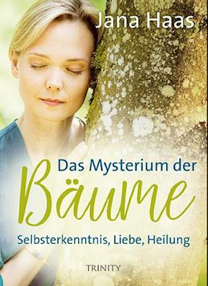 'Das Mysterium der Bäume' - Jana Haas - Bog