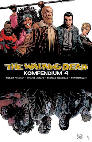 'The Walking Dead - Kompendium 4' - Robert Kirkman - Bog