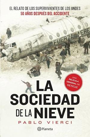 'La Sociedad de la Nieve / Society of the Snow' - Pablo Vierci - Bog