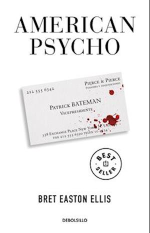 'American Psycho (Spanish Edition)' - Bret Easton Ellis - Bog