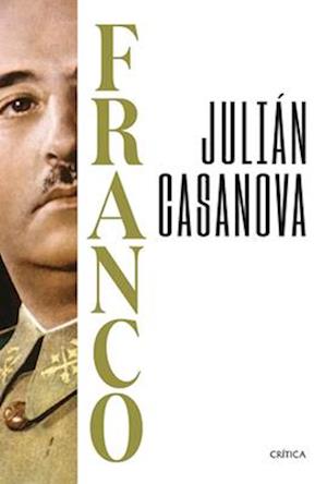 'Franco (Biografía / A Biography)' - Julián Casanova - Bog