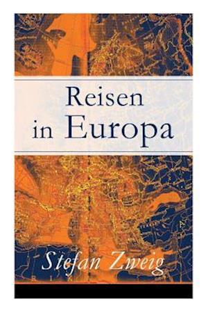 'Zweig, S: Reisen in Europa' - Stefan Zweig - Bog