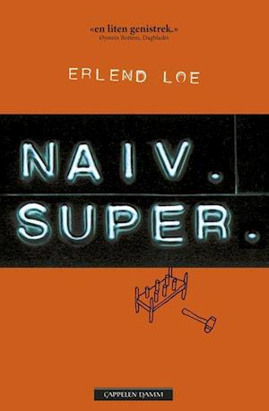 'Naiv. Super' - Erlend Loe - Bog