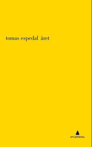'Året : roman' - Tomas Espedal - Bog