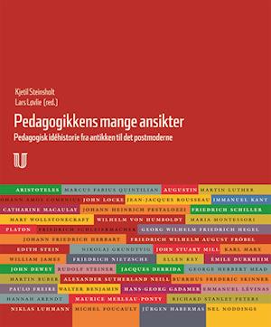 'Pedagogikkens mange ansikter : pedagogikkens idéhistorie fra antikken til det postmoderne' - Kjetil Steinsholt - Bog