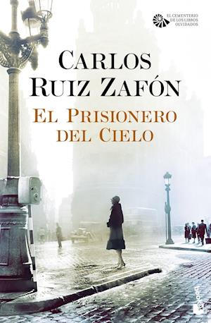 'El prisionero del cielo' - Carlos Ruiz Zafón - Bog
