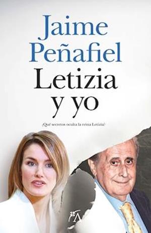 'Letizia Y Yo' - Jaime Penafiel Nunez - Bog
