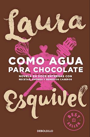 'Como agua para chocolate' - Laura Esquivel - Bog