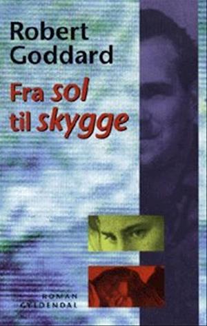 'Fra sol til skygge' - Brugt bog - Robert Goddard