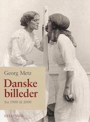'Danske billeder' - Brugt bog - Georg Metz