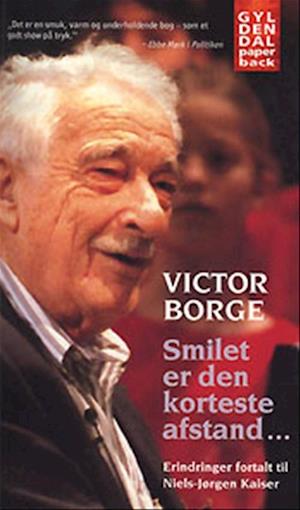 'Smilet er den korteste afstand -' - Brugt bog - Niels-Jørgen Kaiser og Victor Borge
