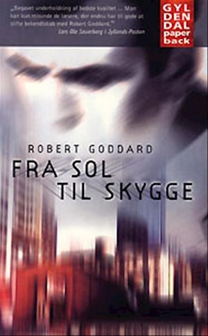 'Fra sol til skygge' - Brugt bog - Robert Goddard