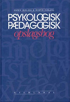 'Psykologisk pædagogisk opslagsbog' - Brugt bog - Espen Jerlang og Jesper Jerlang