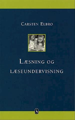 'Læsning og læseundervisning' - Brugt bog - Carsten Elbro