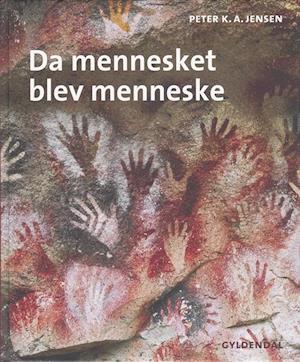 'Da mennesket blev menneske' - Brugt bog - Peter K. A. Jensen