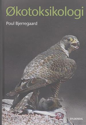 'Økotoksikologi' - Brugt bog - Poul Bjerregaard