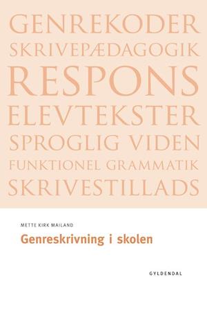 'Genreskrivning i skolen' - Brugt bog - Mette Kirk Mailand