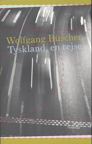 'Tyskland, en rejse' - Brugt bog - Wolfgang Büscher
