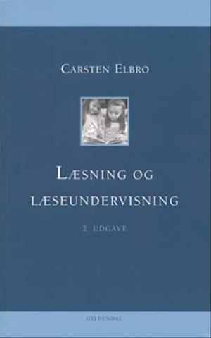 'Læsning og læseundervisning' - Brugt bog - Carsten Elbro