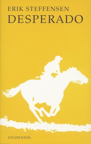 'Desperado' - Brugt bog - Erik Steffensen