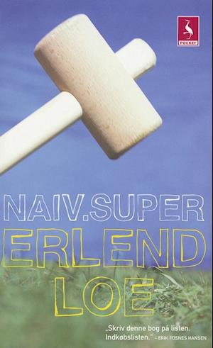 'NAIV. SUPER.' - Brugt bog - Erlend Loe