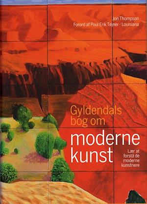 'Gyldendals bog om moderne kunst' - Brugt bog - Jon Thompson