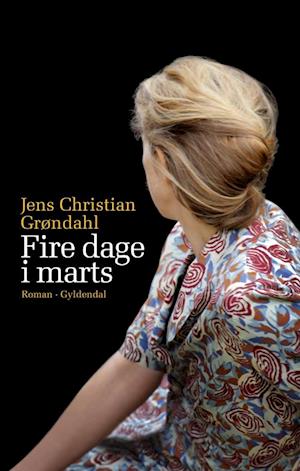 'Fire dage i marts' - Brugt bog - Jens Christian Grøndahl