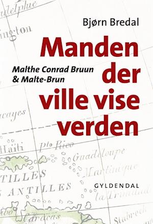 'Manden der ville vise verden' - Brugt bog - Bjørn Bredal