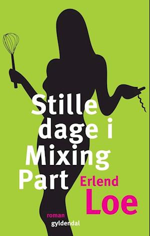 'Stille dage i Mixing Part' - Brugt bog - Erlend Loe