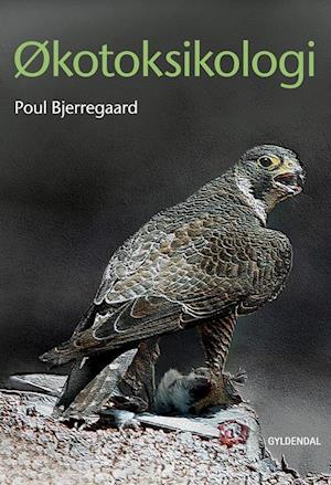 'Økotoksikologi' - Brugt bog - Poul Bjerregaard