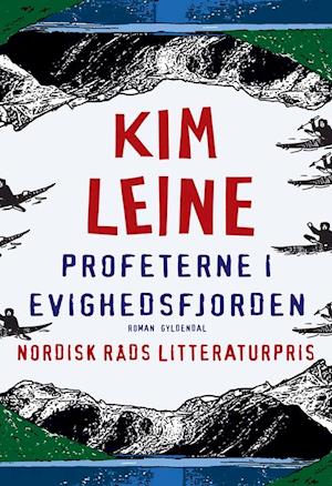 'Profeterne i Evighedsfjorden' - Brugt bog - Kim Leine