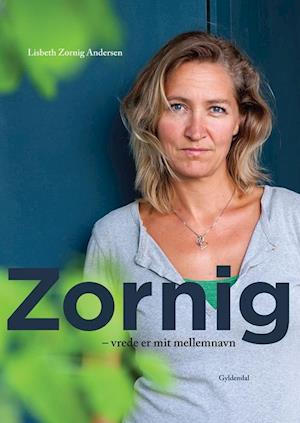 'Zornig - vrede er mit mellemnavn' - Brugt bog - Lisbeth Zornig Andersen