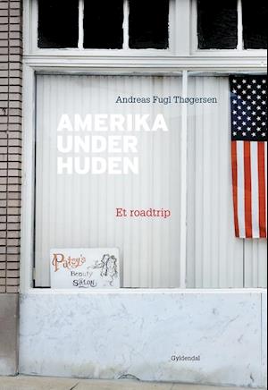 'Amerika under huden' - Brugt bog - Andreas Fugl Thøgersen
