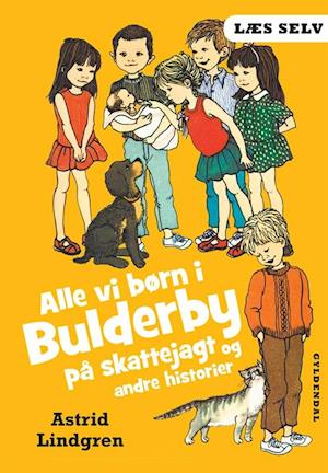 'Alle vi børn i Bulderby på skattejagt og andre historier' - Brugt bog - Astrid Lindgren