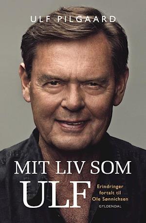 'Mit liv som Ulf' - Brugt bog - Ole Sønnichsen og Ulf Pilgaard