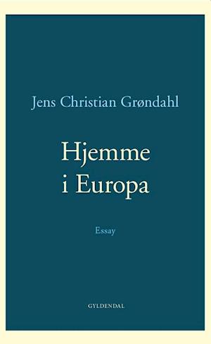 'Hjemme i Europa' - Brugt bog - Jens Christian Grøndahl