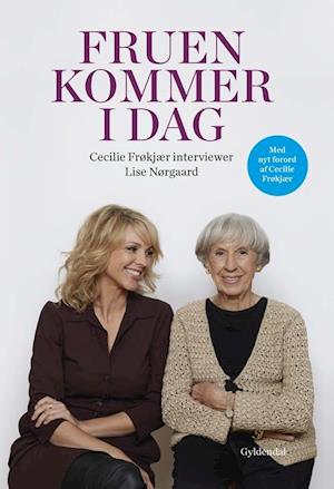 'Fruen kommer i dag. Cecilie Frøkjær interviewer Lise Nørgaard' - Brugt bog - Cecilie Frøkjær og Lise Nørgaard