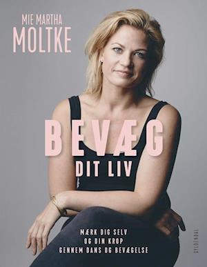 'Bevæg dit liv' - Brugt bog - Mie Martha Moltke