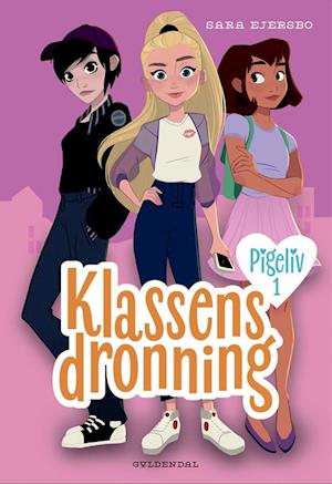 'Pigeliv 1 - Klassens dronning' - Brugt bog - Sara Ejersbo