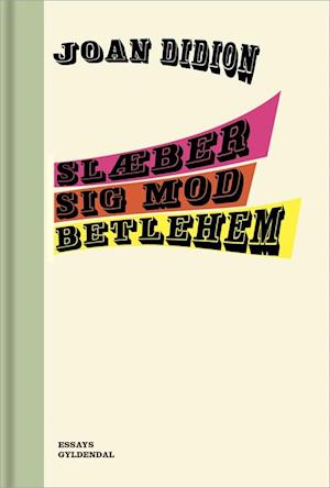 'Slæber sig mod Betlehem' - Brugt bog - Joan Didion