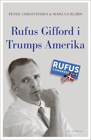 'Rufus Gifford i Trumps Amerika' - Brugt bog - Marcus Rubin og Peter Christensen