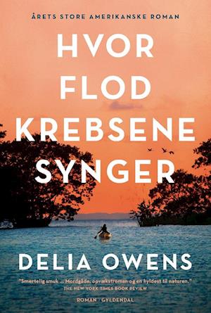 'Hvor flodkrebsene synger' - Brugt bog - Delia Owens