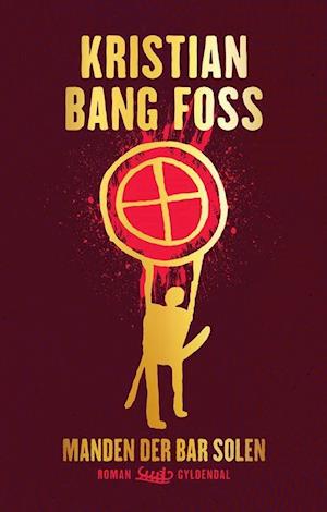 'Manden der bar solen' - Brugt bog - Kristian Bang Foss